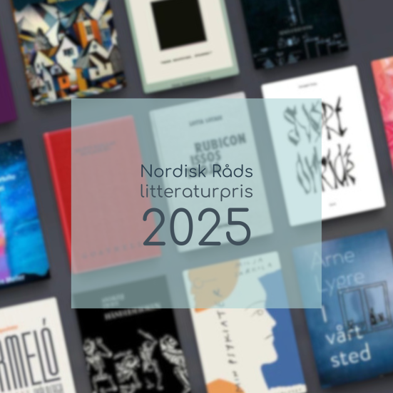 Nordisk Råds Litteraturpris 2025