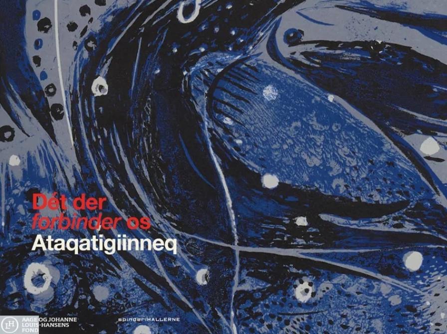 Dét der forbinder os | Ataqatigiinneq