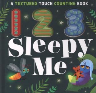Sophie Aggett, Gareth Lucas: 123 sleepy me : a textured touch counting book