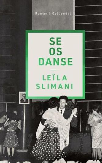 Leïla Slimani (f. 1981): Se os danse