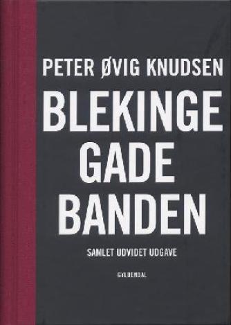 Peter Øvig Knudsen: Blekingegadebanden