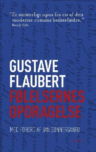 Gustave Flaubert: Følelsernes opdragelse : roman
