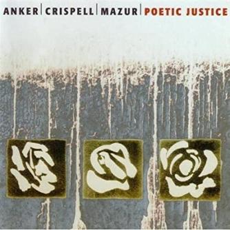Anker/Crispell/Mazur: Poetic justice