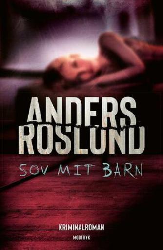 Anders Roslund: Sov mit barn