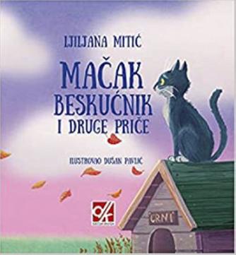 Ljiljana Mitić: Mačak beskućnik i druge priče