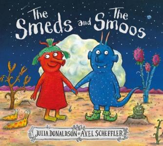 Julia Donaldson, Axel Scheffler: The Smeds and the Smoos