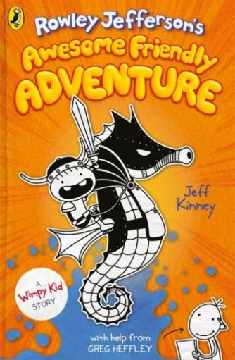 Jeff Kinney: Rowley Jefferson's awesome friendly adventure
