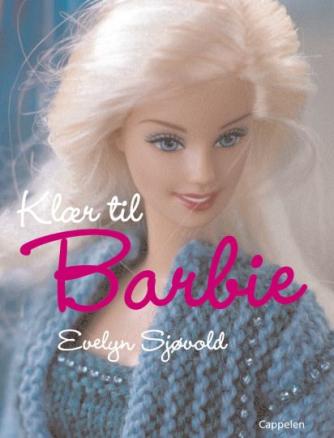 Evelyn Sjøvold: Klær til Barbie