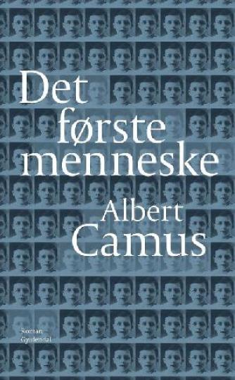 Albert Camus: Det første menneske : roman