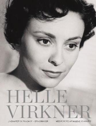 Helle Virkner: Helle Virkner - et liv : erindringer