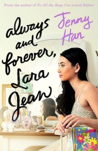Jenny Han: Always and forever, Lara Jean