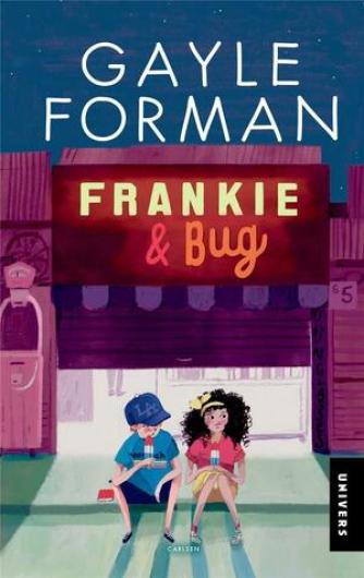Gayle Forman: Frankie & Bug