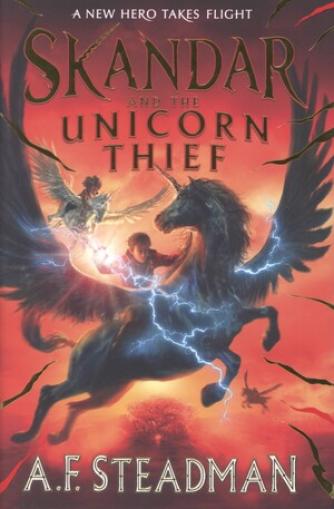 A. F. Steadman: Skandar and the unicorn thief