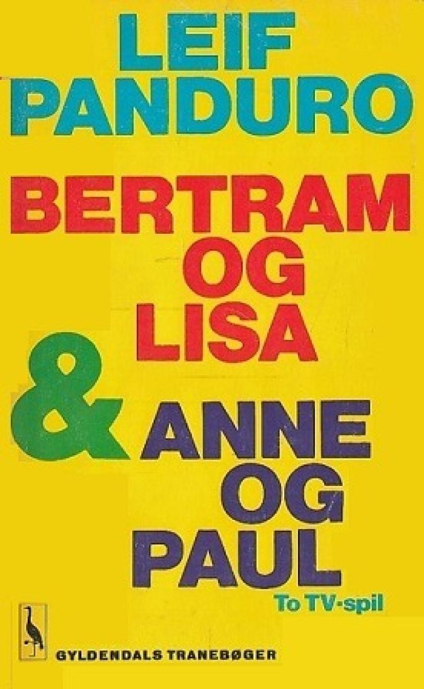 Leif Panduro: Bertram og Lisa og Anne og Paul