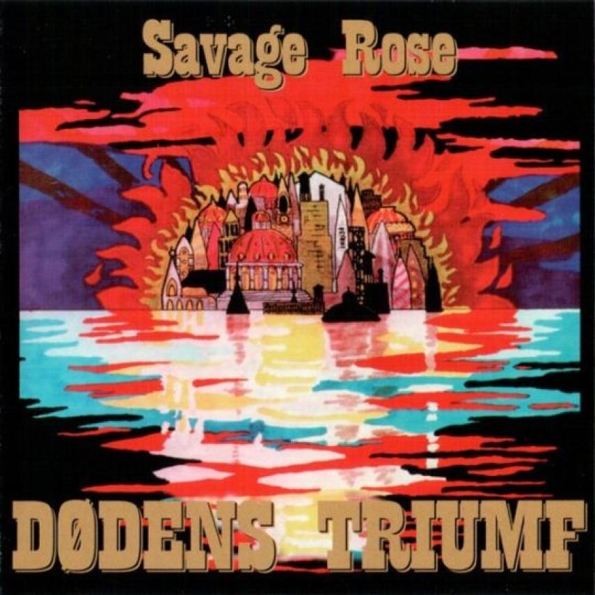 Savage Rose: Dødens triumf
