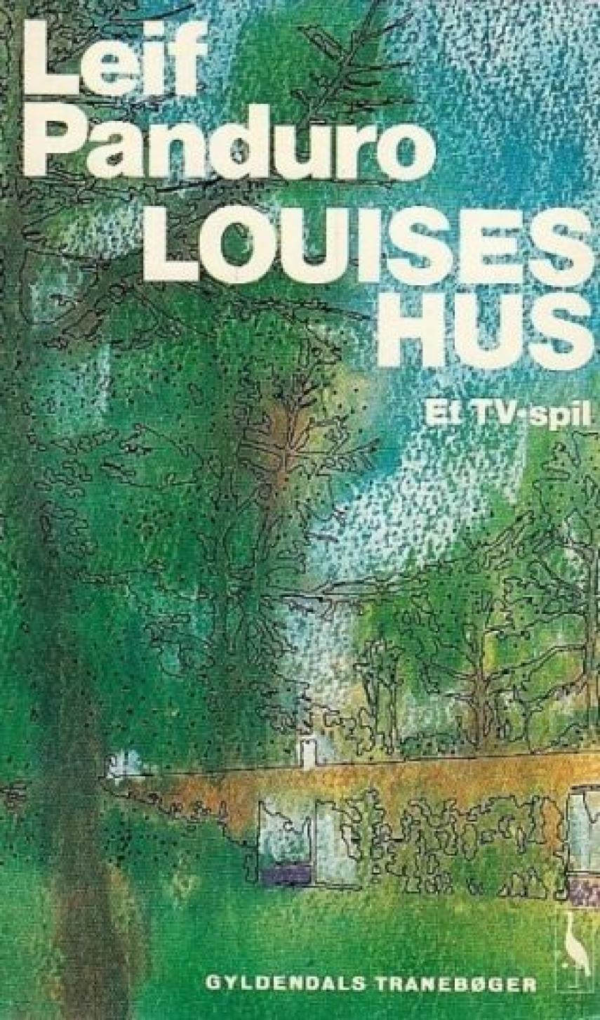 Leif Panduro: Louises hus : et TV-spil