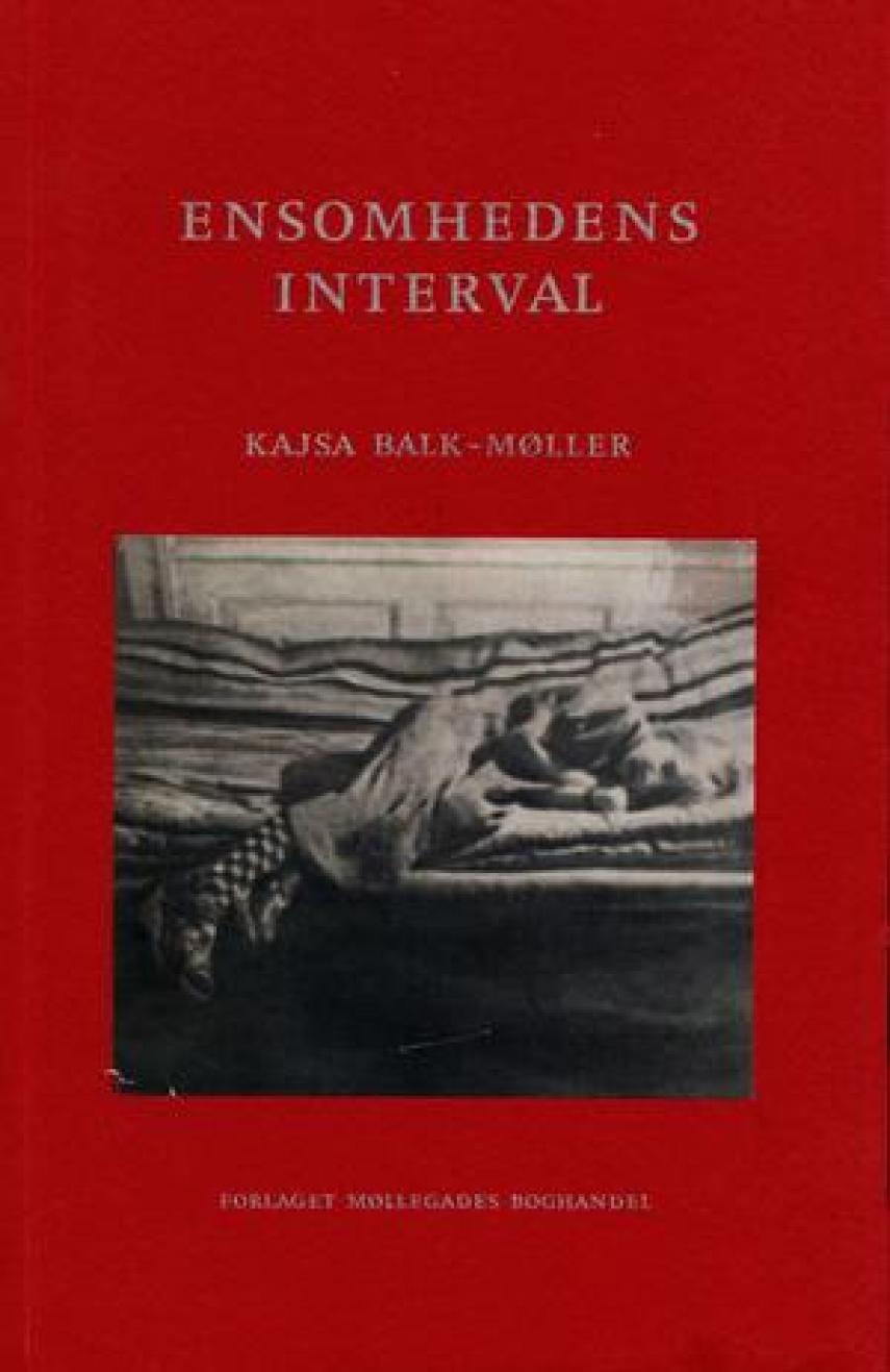Kajsa Balk-Møller (f. 1995): Ensomhedens interval