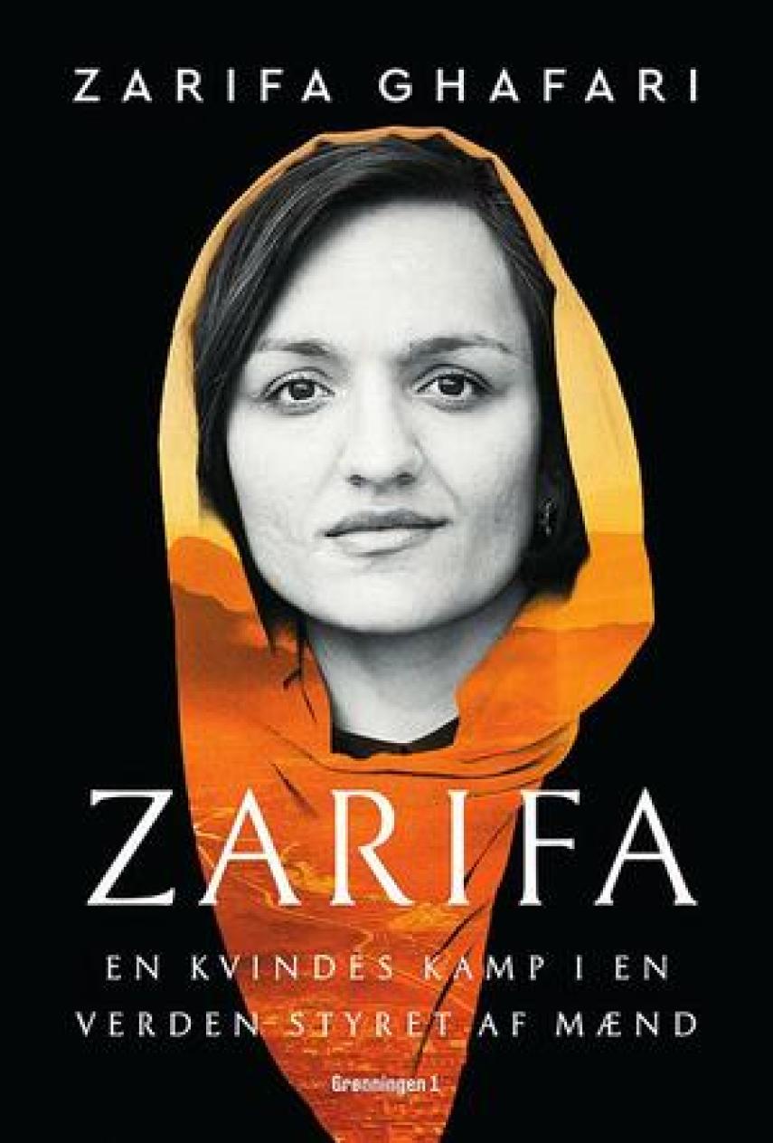 Zarifa Ghafari: Zarifa : en kvindes kamp i en verden styret af mænd