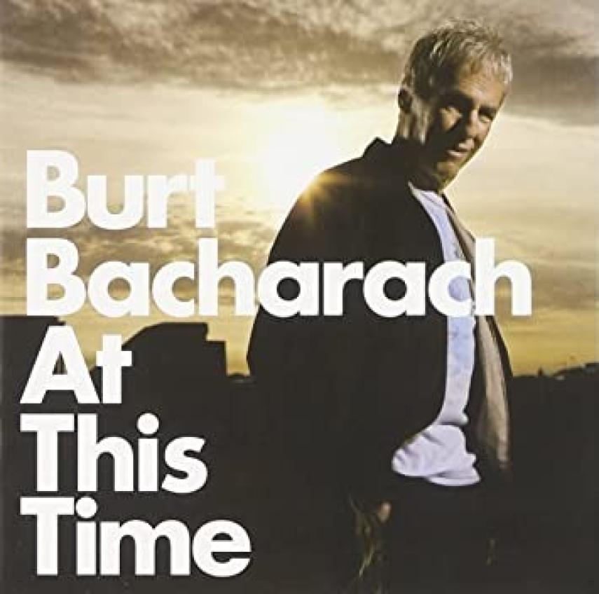 Burt Bacharach: At this time