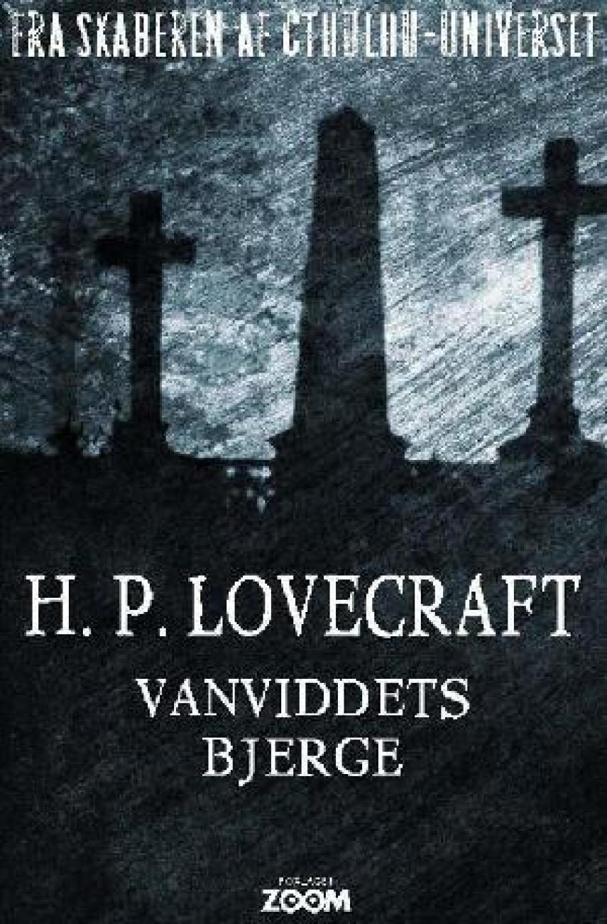 H. P. Lovecraft: Vanviddets bjerge (Ved Morten Søndergård)
