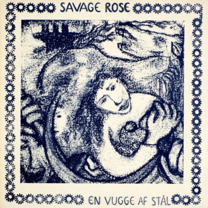 Savage Rose: En vugge af stål