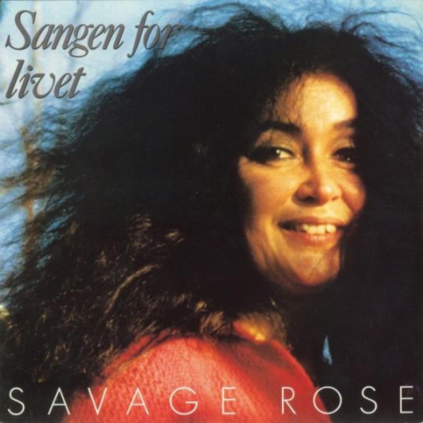 Savage Rose: Sangen for livet