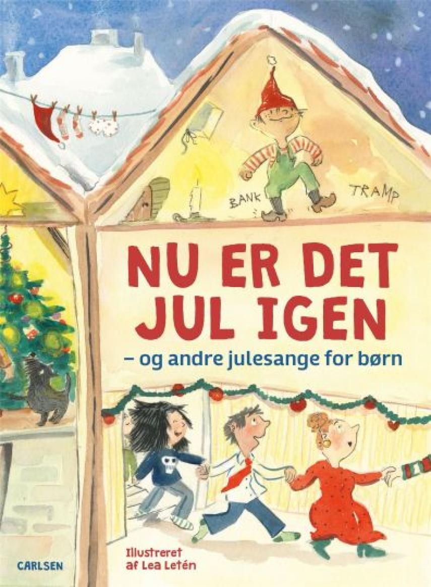 Lea Letén: Nu er det jul igen - og andre julesange for børn