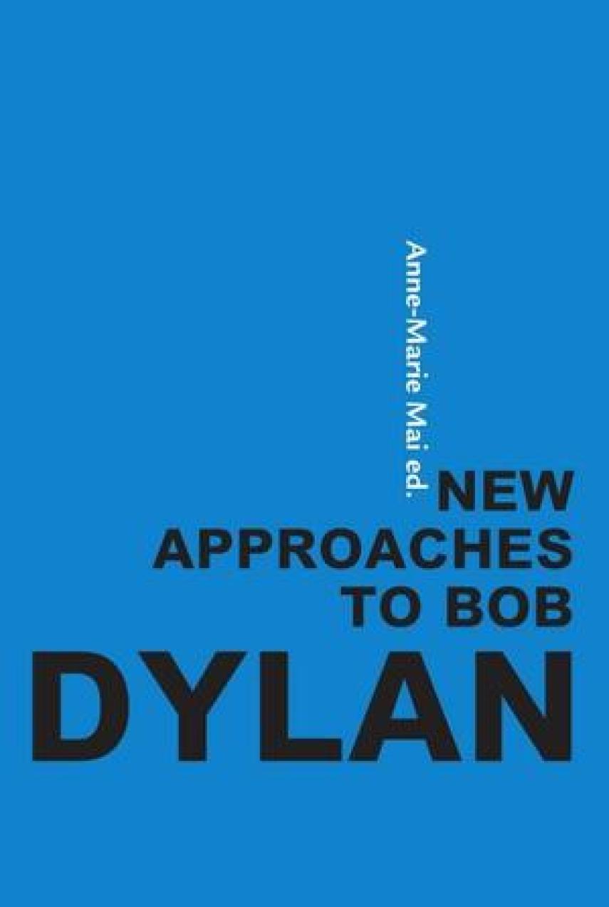 : New approaches to Bob Dylan