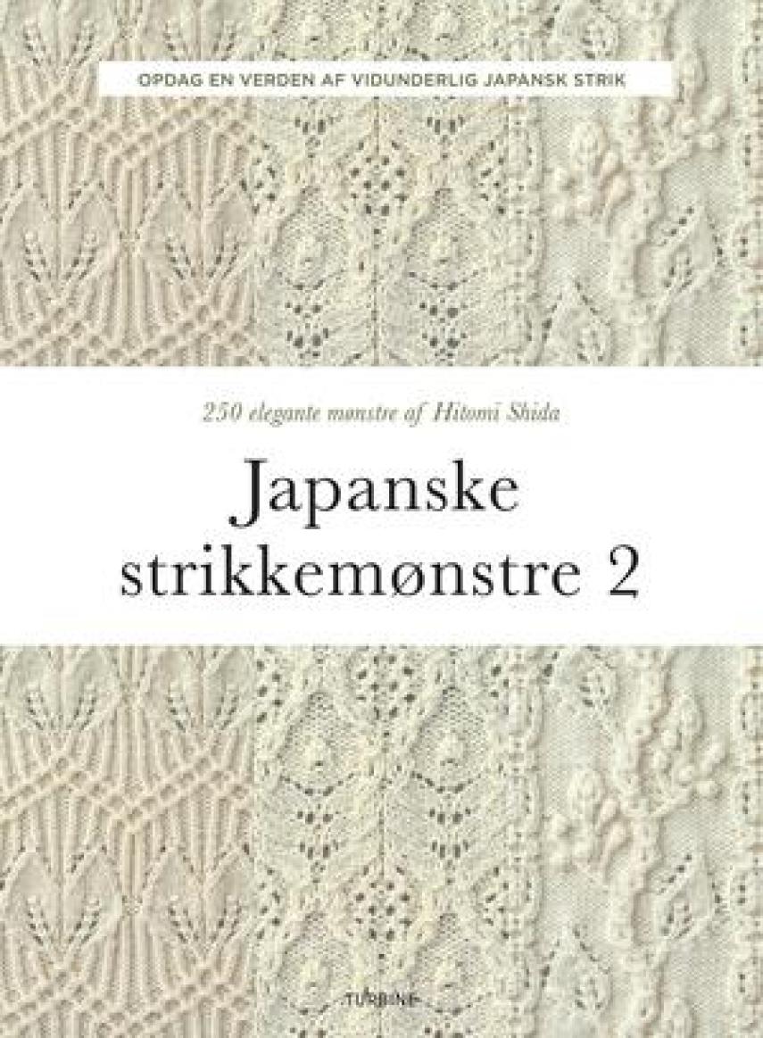 Hitomi Shida: Japanske strikkemønstre 2 : 250 elegante mønstre