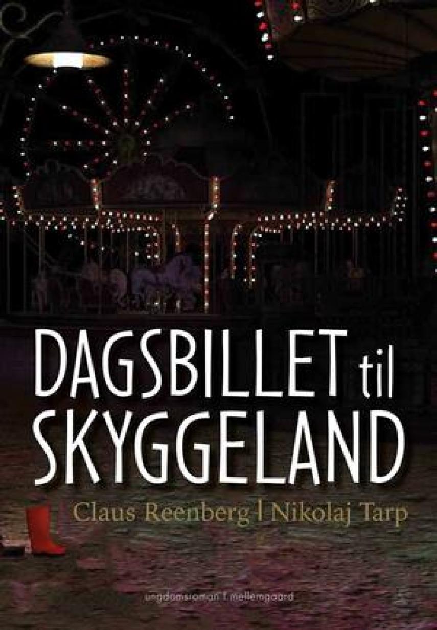 Claus Reenberg, Nikolaj Tarp: Dagsbillet til Skyggeland