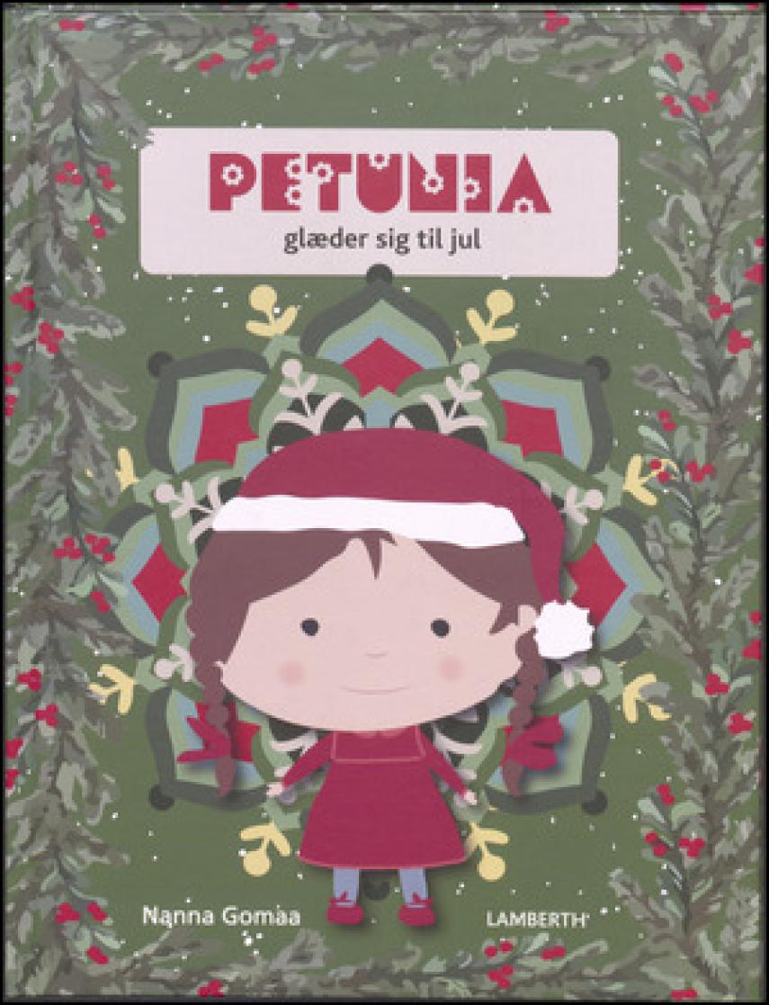 Nanna Gomaa: Petunia glæder sig til jul