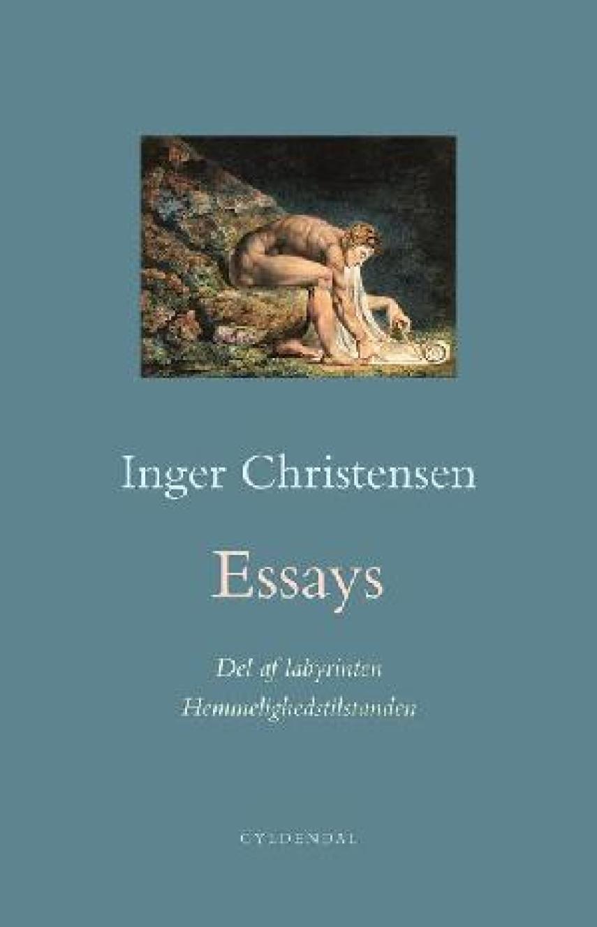 Inger Christensen (f. 1935): Essays : Del af labyrinten / Hemmelighedstilstanden