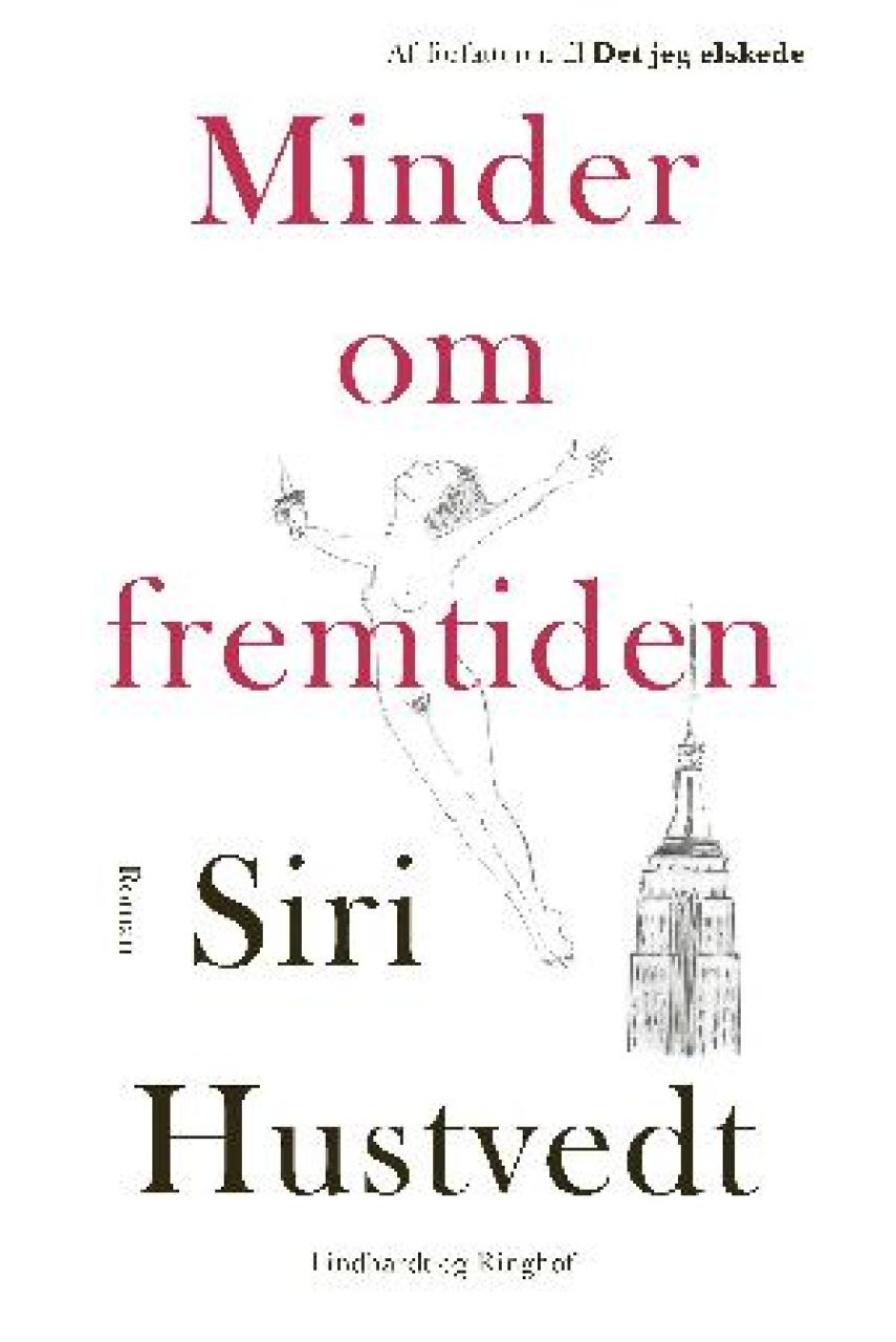 Siri Hustvedt: Minder om fremtiden : roman