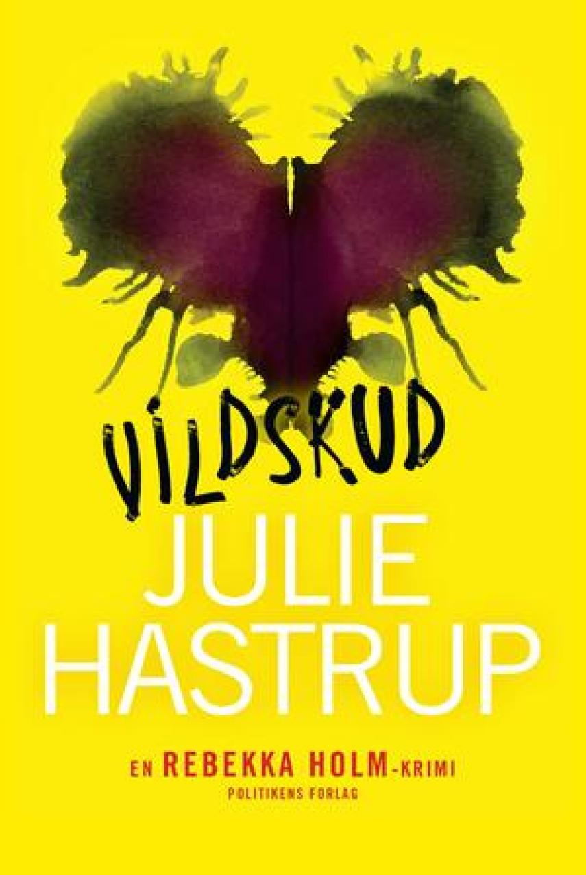 Julie Hastrup: Vildskud : krimi