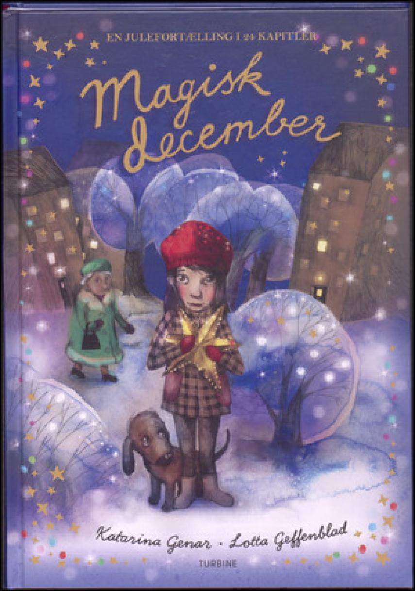 Katarina Genar: Magisk december : en julefortælling i 24 kapitler