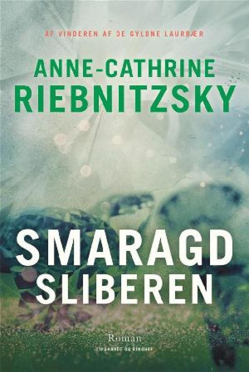 Anne-Cathrine Riebnitzsky: Smaragdsliberen
