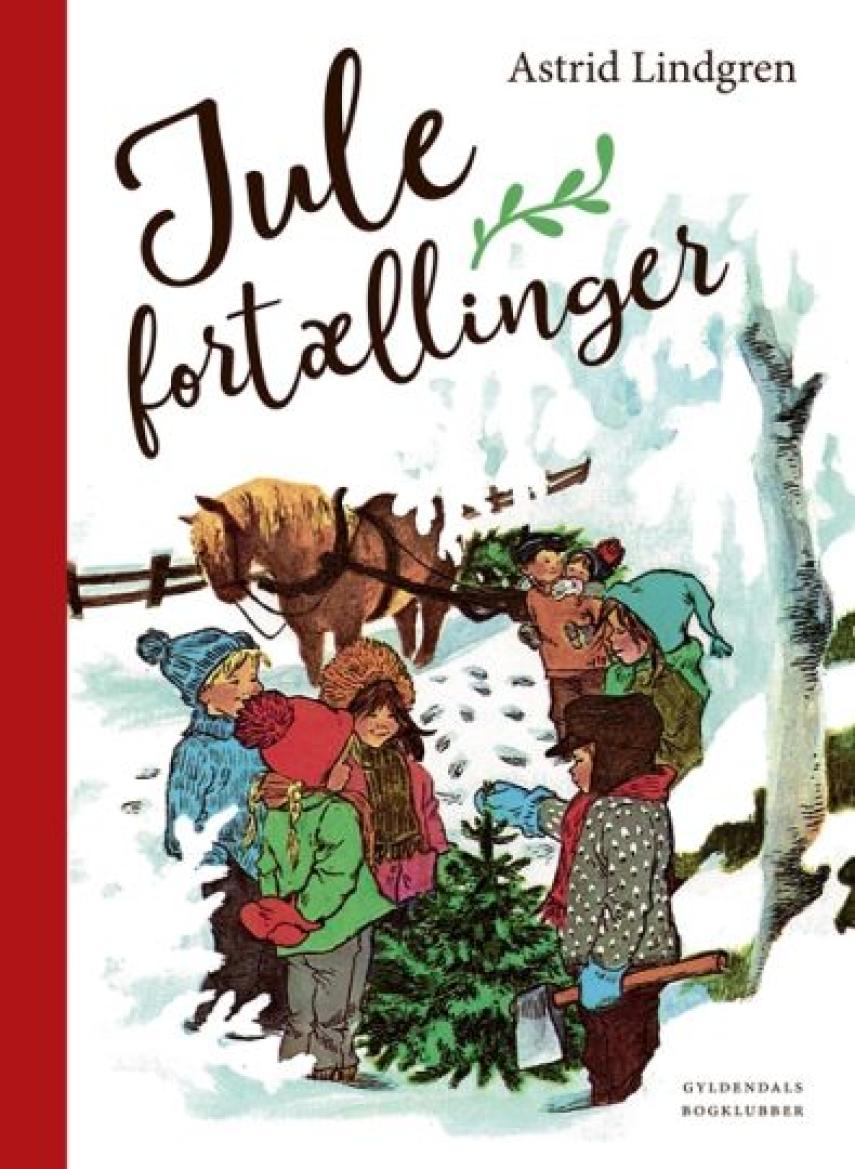 Astrid Lindgren: Julefortællinger