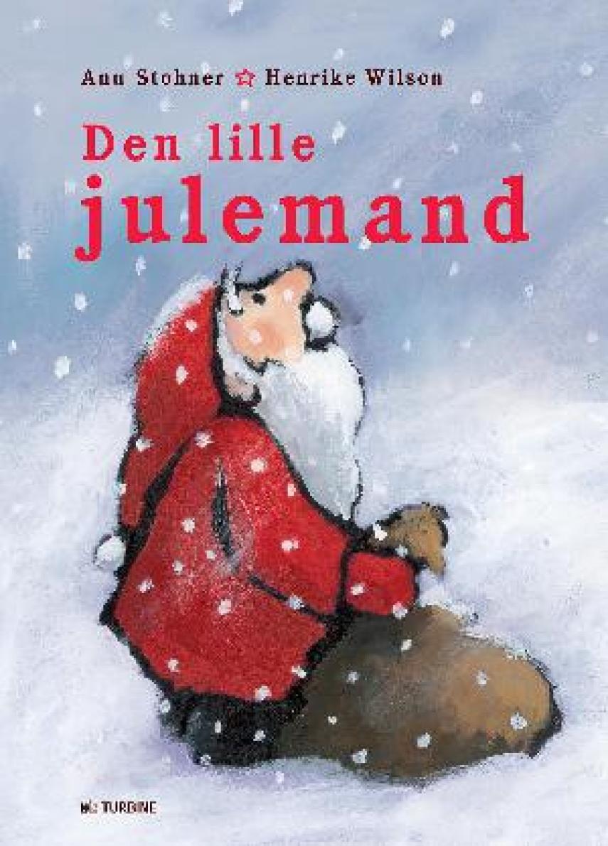 Anu Stohner, Henrike Wilson: Den lille julemand