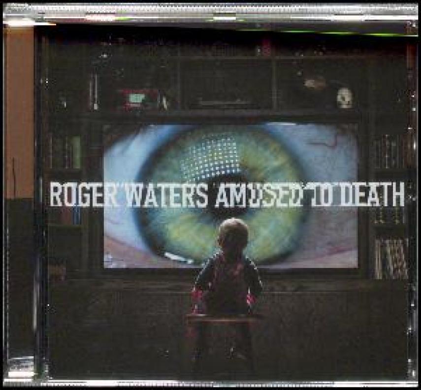 Roger Waters: Amused to death