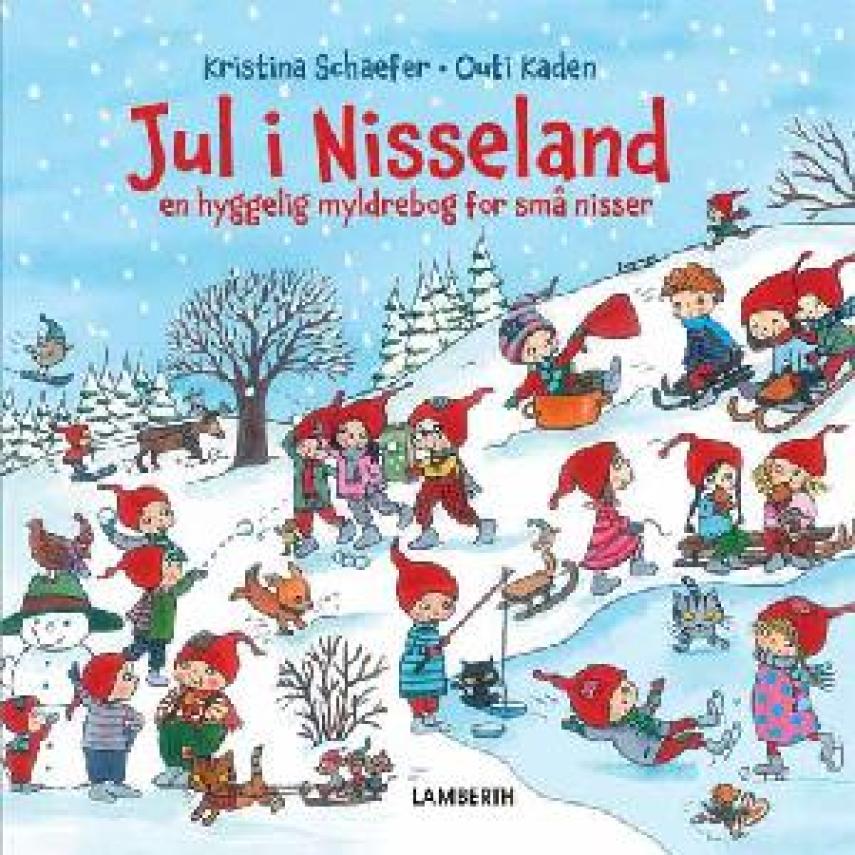 Kristina Schaefer, Outi Kaden: Jul i Nisseland : en hyggelig myldrebog for små nisser