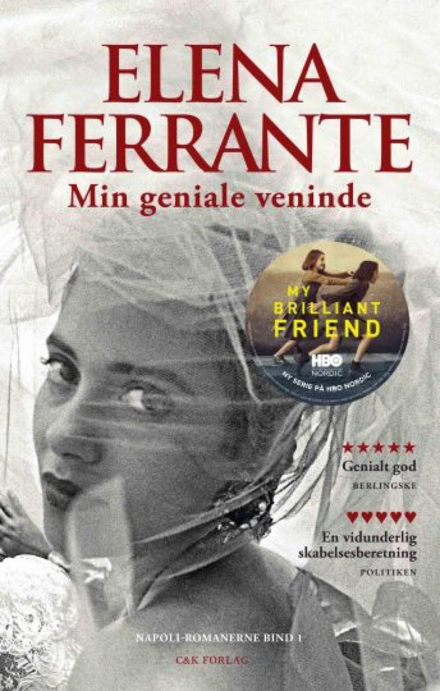Min geniale veninde er første del i Elena Ferrantes fire Napoliromaner