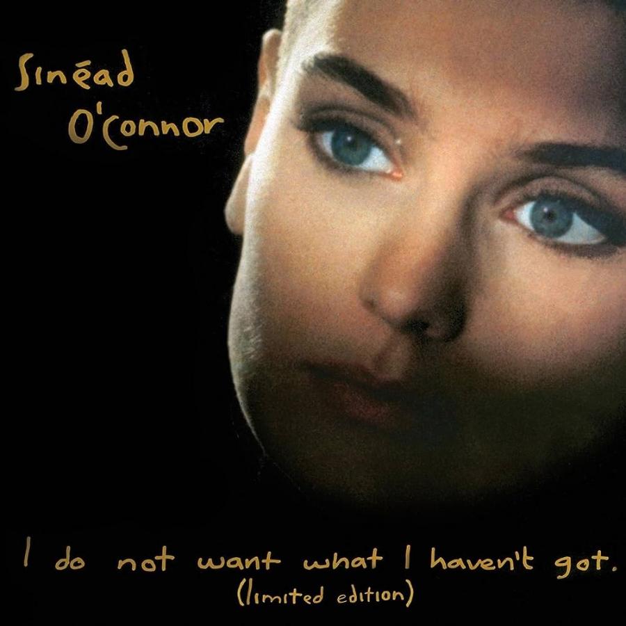 I do not want what I haven't got Af Sinéad O'Connor